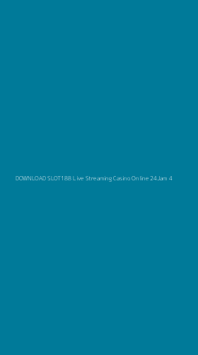 Tampilan Antarmuka Aplikasi Download Slot188 Live Streaming Casino Online 24jam - 4