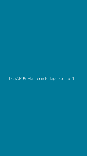 Tampilan Antarmuka Aplikasi Doyan99 Platform Belajar Online - 1