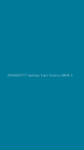 Tampilan Antarmuka Aplikasi Dragon777 Aplikasi Kasir Gratis Umkm - 3