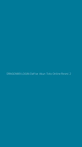 Tampilan Antarmuka Aplikasi Dragon99 Login Daftar Akun Toto Online Resmi - 2
