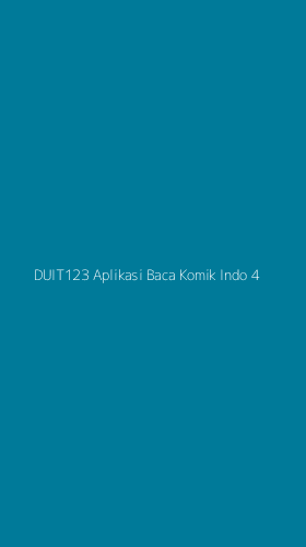 Tampilan Antarmuka Aplikasi Duit123 Aplikasi Baca Komik Indo - 4