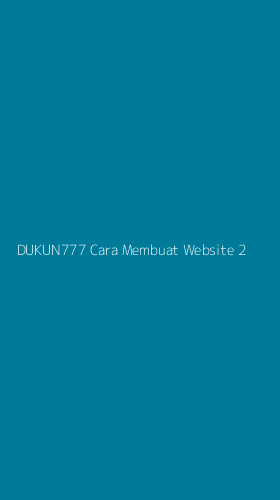 Tampilan Antarmuka Aplikasi Dukun777 Cara Membuat Website - 2
