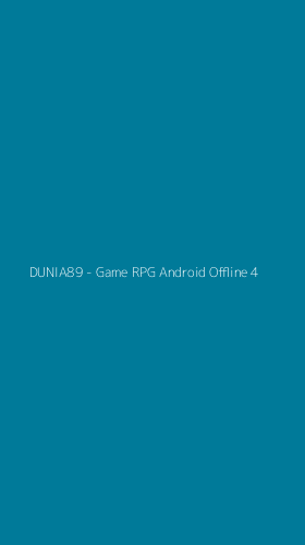 Tampilan Antarmuka Aplikasi DUNIA89 - Game RPG Android Offline - 4