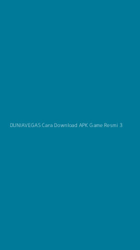 Tampilan Antarmuka Aplikasi Duniavegas Cara Download Apk Game Resmi - 3
