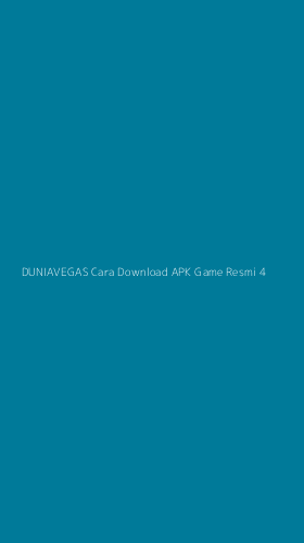 Tampilan Antarmuka Aplikasi Duniavegas Cara Download Apk Game Resmi - 4