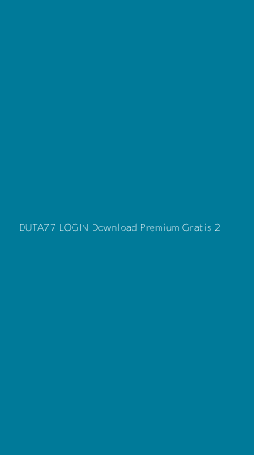 Tampilan Antarmuka Aplikasi Duta77 Login Download Premium Gratis - 2