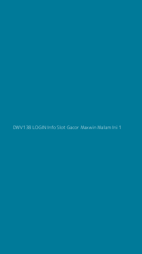 Tampilan Antarmuka Aplikasi Dwv138 Login Info Slot Gacor Maxwin Malam Ini - 1