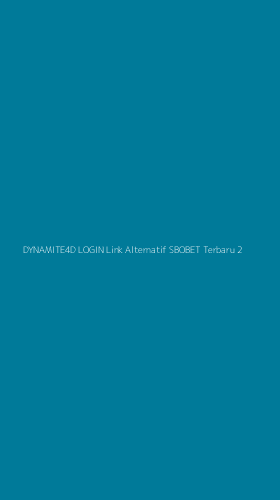 Tampilan Antarmuka Aplikasi Dynamite4d Login Link Alternatif Sbobet Terbaru - 2