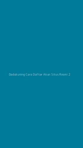 Tampilan Antarmuka Aplikasi Dadukuning Cara Daftar Akun Situs Resmi - 2