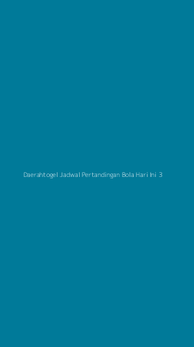 Tampilan Antarmuka Aplikasi Daerahtogel Jadwal Pertandingan Bola Hari Ini - 3