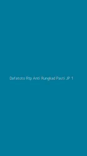 Tampilan Antarmuka Aplikasi Dafatoto Rtp Anti Rungkad Pasti Jp - 1