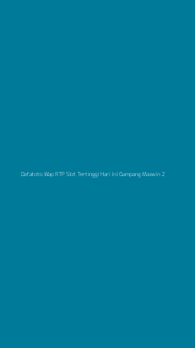 Tampilan Antarmuka Aplikasi Dafatoto Wap Rtp Slot Tertinggi Hari Ini Gampang Maxwin - 2