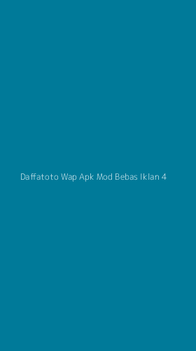 Tampilan Antarmuka Aplikasi Daffatoto Wap Apk Mod Bebas Iklan - 4