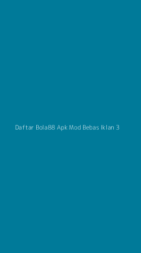 Tampilan Antarmuka Aplikasi Daftar Bola88 Apk Mod Bebas Iklan - 3
