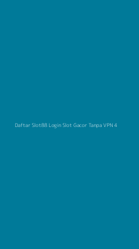 Tampilan Antarmuka Aplikasi Daftar Slot88 Login Slot Gacor Tanpa Vpn - 4