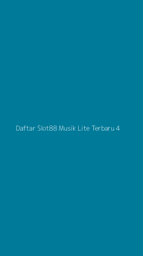 Tampilan Antarmuka Aplikasi Daftar Slot88 Musik Lite Terbaru - 4