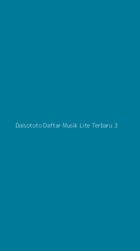 Tampilan Antarmuka Aplikasi Daisototo Daftar Musik Lite Terbaru - 3