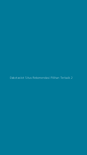 Tampilan Antarmuka Aplikasi Dakotaslot Situs Rekomendasi Pilihan Terbaik - 2