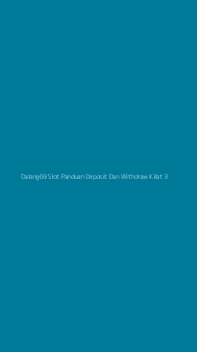 Tampilan Antarmuka Aplikasi Dalang69 Slot Panduan Deposit Dan Withdraw Kilat - 3