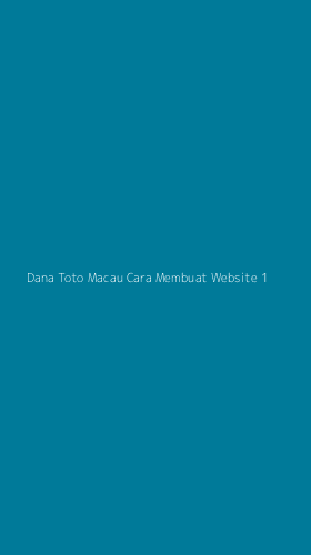 Tampilan Antarmuka Aplikasi Dana Toto Macau Cara Membuat Website - 1