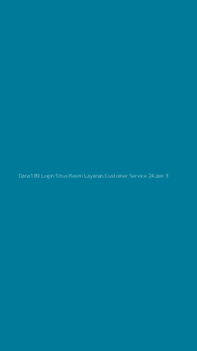 Tampilan Antarmuka Aplikasi Dana189 Login Situs Resmi Layanan Customer Service 24jam - 3