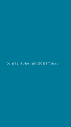Tampilan Antarmuka Aplikasi Dana33 Link Alternatif Sbobet Terbaru - 4