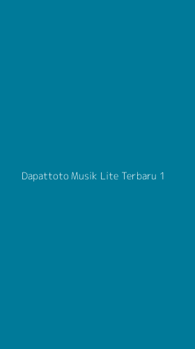 Tampilan Antarmuka Aplikasi Dapattoto Musik Lite Terbaru - 1