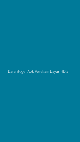 Tampilan Antarmuka Aplikasi Darahtogel Apk Perekam Layar Hd - 2