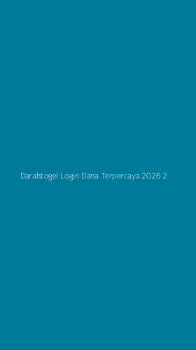 Tampilan Antarmuka Aplikasi Darahtogel Login Dana Terpercaya 2026 - 2