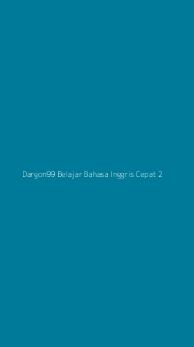 Tampilan Antarmuka Aplikasi Dargon99 Belajar Bahasa Inggris Cepat - 2