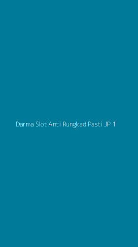 Tampilan Antarmuka Aplikasi Darma Slot Anti Rungkad Pasti Jp - 1
