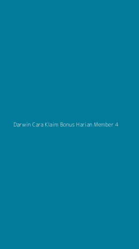 Tampilan Antarmuka Aplikasi Darwin Cara Klaim Bonus Harian Member - 4