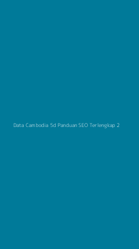 Tampilan Antarmuka Aplikasi Data Cambodia 5d Panduan Seo Terlengkap - 2