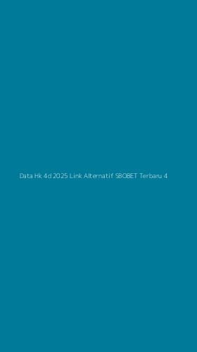 Tampilan Antarmuka Aplikasi Data Hk 4d 2025 Link Alternatif Sbobet Terbaru - 4