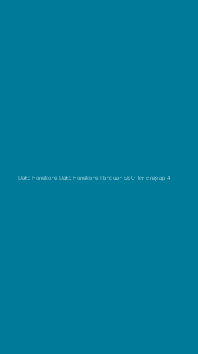 Tampilan Antarmuka Aplikasi Data Hongkong Data Hongkong Panduan Seo Terlengkap - 4