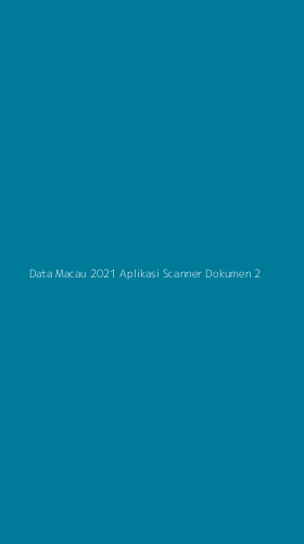 Tampilan Antarmuka Aplikasi Data Macau 2021 Aplikasi Scanner Dokumen - 2