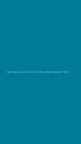 Tampilan Antarmuka Aplikasi Data Macau 2024 Situs Slot Bonus New Member 100 - 4