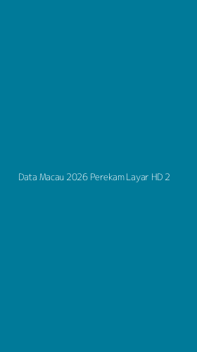 Tampilan Antarmuka Aplikasi Data Macau 2026 Perekam Layar Hd - 2