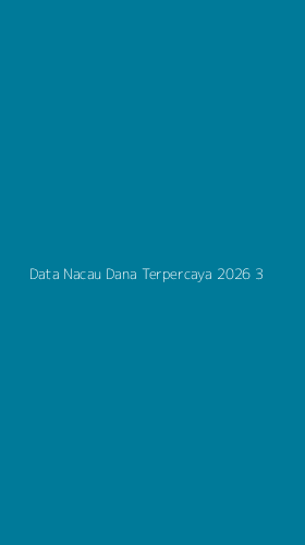 Tampilan Antarmuka Aplikasi Data Nacau Dana Terpercaya 2026 - 3