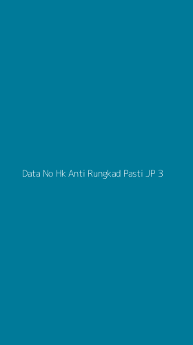 Tampilan Antarmuka Aplikasi Data No Hk Anti Rungkad Pasti Jp - 3