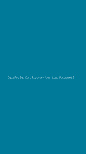 Tampilan Antarmuka Aplikasi Data Pro Sgp Cara Recovery Akun Lupa Password - 2