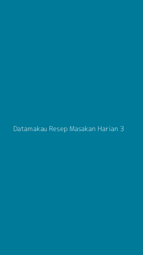 Tampilan Antarmuka Aplikasi Datamakau Resep Masakan Harian - 3