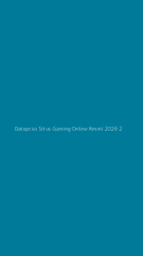 Tampilan Antarmuka Aplikasi Datapcso Situs Gaming Online Resmi 2026 - 2