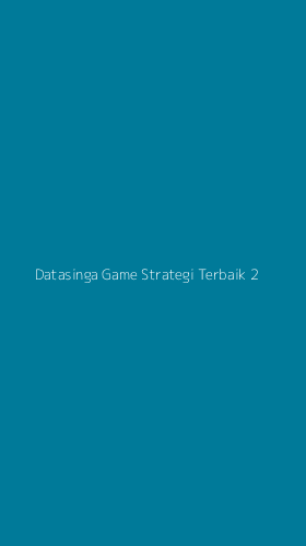 Tampilan Antarmuka Aplikasi Datasinga Game Strategi Terbaik - 2