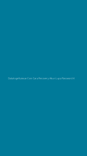 Tampilan Antarmuka Aplikasi Datatogeltaiwan Com Cara Recovery Akun Lupa Password - 4
