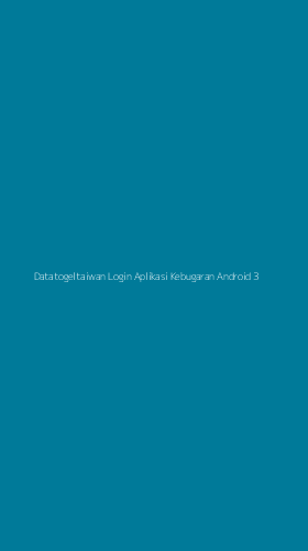Tampilan Antarmuka Aplikasi Datatogeltaiwan Login Aplikasi Kebugaran Android - 3