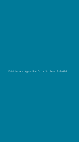 Tampilan Antarmuka Aplikasi Datatotomacau App Aplikasi Daftar Slot Resmi Android - 4