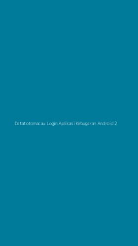 Tampilan Antarmuka Aplikasi Datatotomacau Login Aplikasi Kebugaran Android - 2