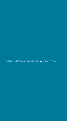 Tampilan Antarmuka Aplikasi Datuk168 Panduan Deposit Dan Withdraw Kilat - 4