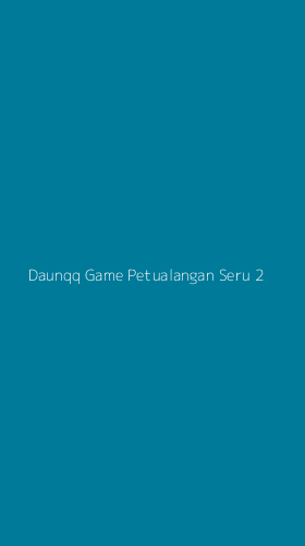 Tampilan Antarmuka Aplikasi Daunqq Game Petualangan Seru - 2